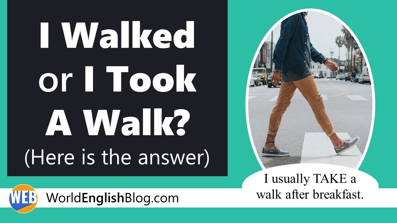 'Video thumbnail for I Walked Or Took A Walk? – (Here is the answer)'