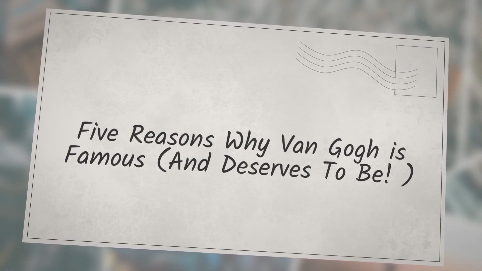 Video thumbnail for Five Reasons Why Van Gogh is Famous (And Deserves To Be!)