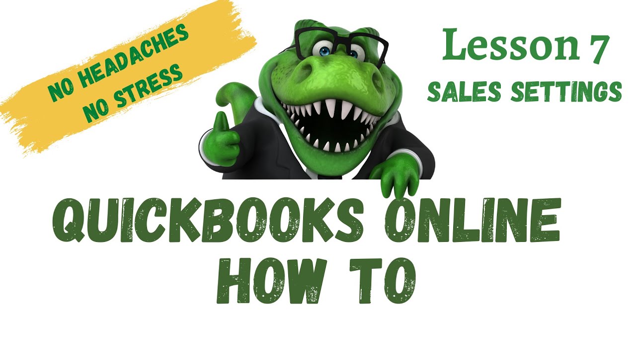 'Video thumbnail for QuickBooks How To | #7 Sales Settings | Free QuickBooks Online Training'
