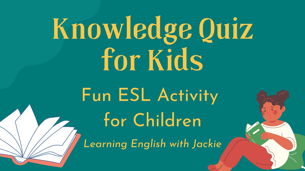 'Video thumbnail for 10 General Knowledge Quiz for Kids (Easy) | Fun ESL Activity for Children'