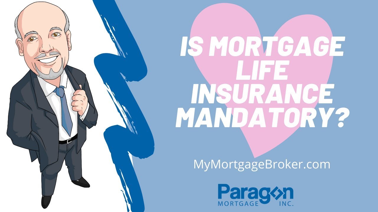 Video thumbnail for Is Mortgage Life Insurance Mandatory