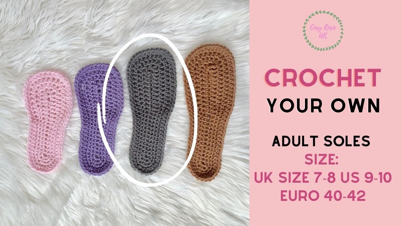 Video thumbnail for How to Crochet Soles Adult Size UK Size 7-8, US 9-10, Euro 40-42
