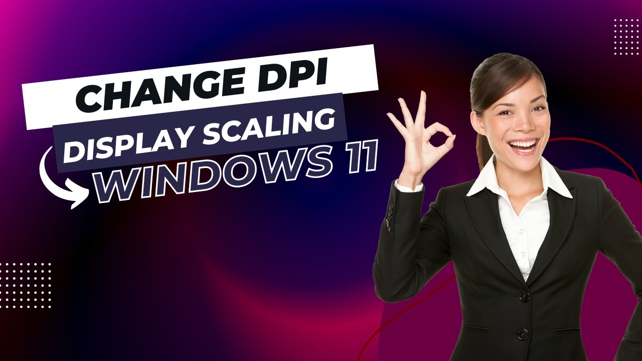 'Video thumbnail for How to Change DPI Display Scaling in Windows 11?'