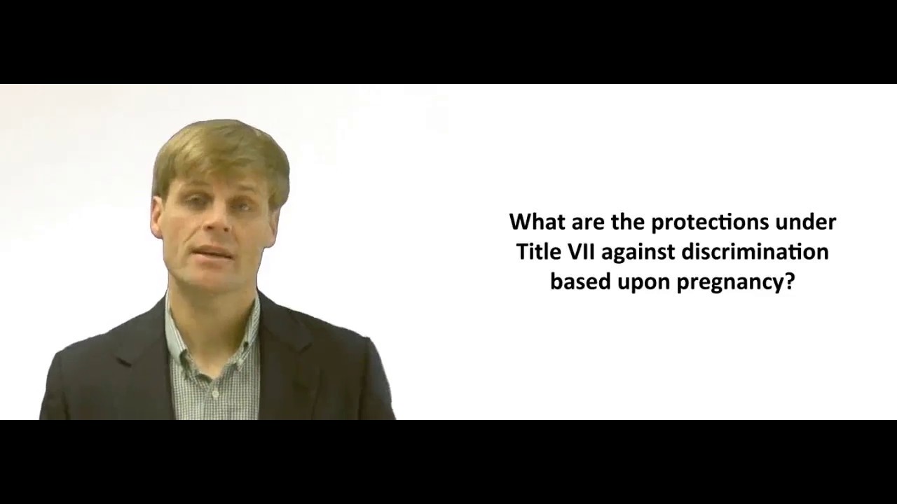 'Video thumbnail for Pregnancy Discrimination Under Title VII'