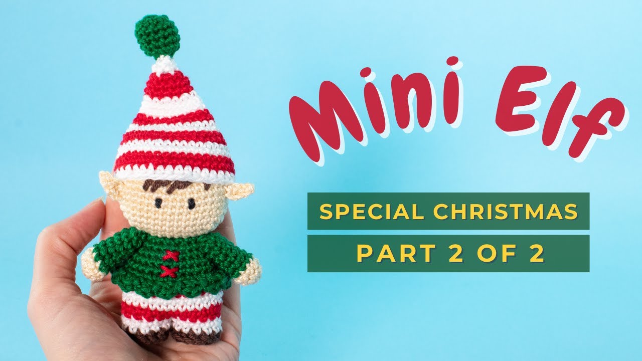 'Video thumbnail for Elf Christmas Ornament Amigurumi free pattern PART 2'