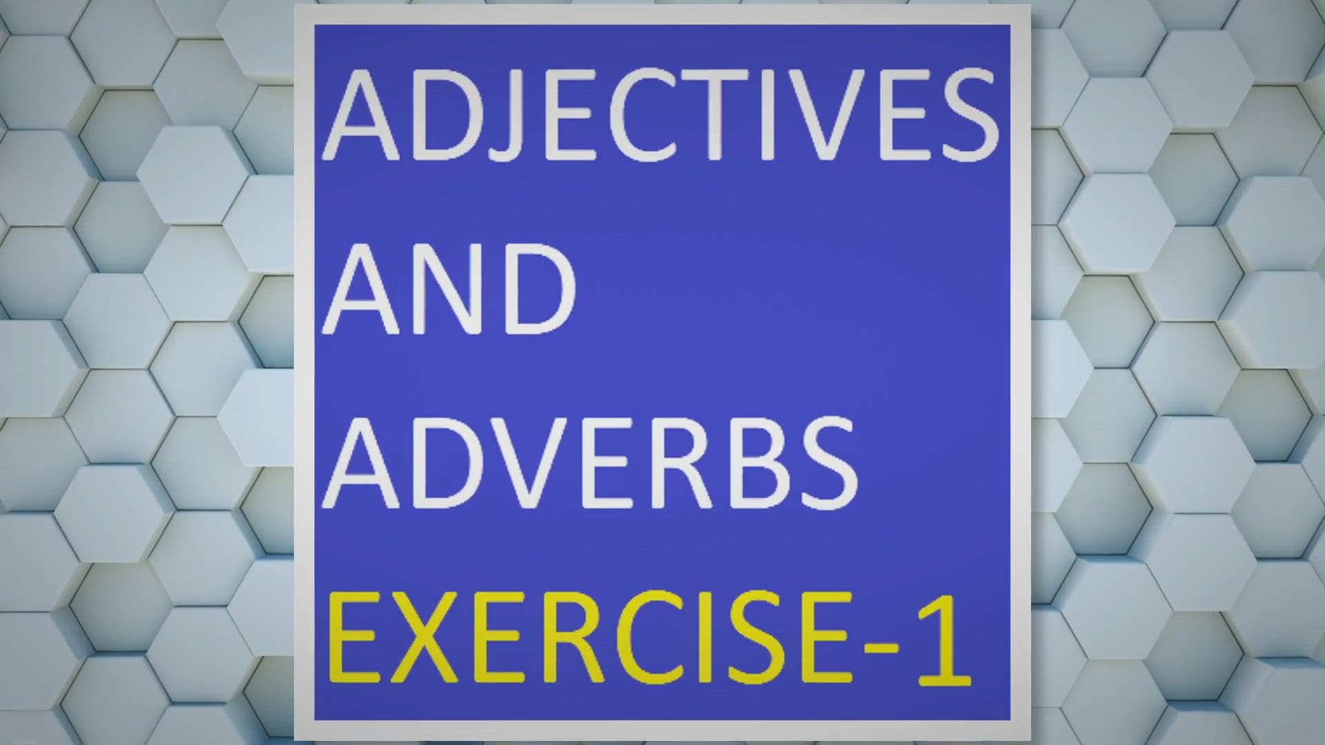 'Video thumbnail for Adjectives And Adverbs Exercise -1'