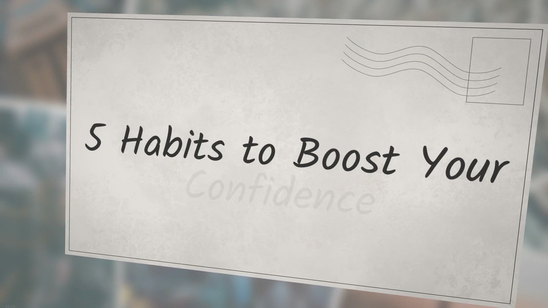 'Video thumbnail for 5 Habits to Boost Your Confidence'