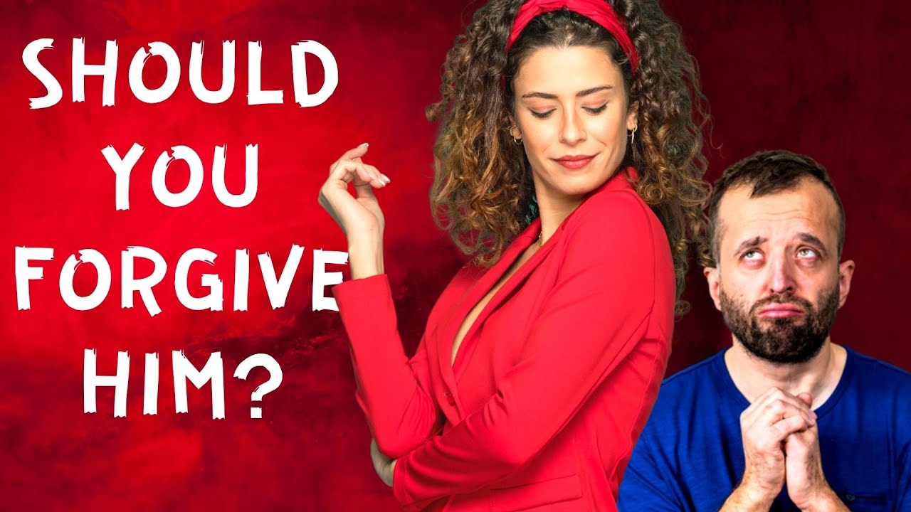 Video thumbnail for Should You Forgive a Cheater (Seriously!?)