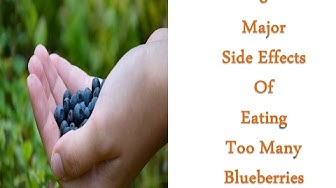 Video thumbnail for 8 Major Side Effects of Eating Too Many Blueberries
