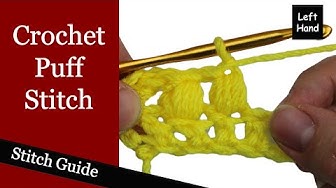 Video thumbnail for Crochet Puff Stitch - (Left Hand) Stitch Guide