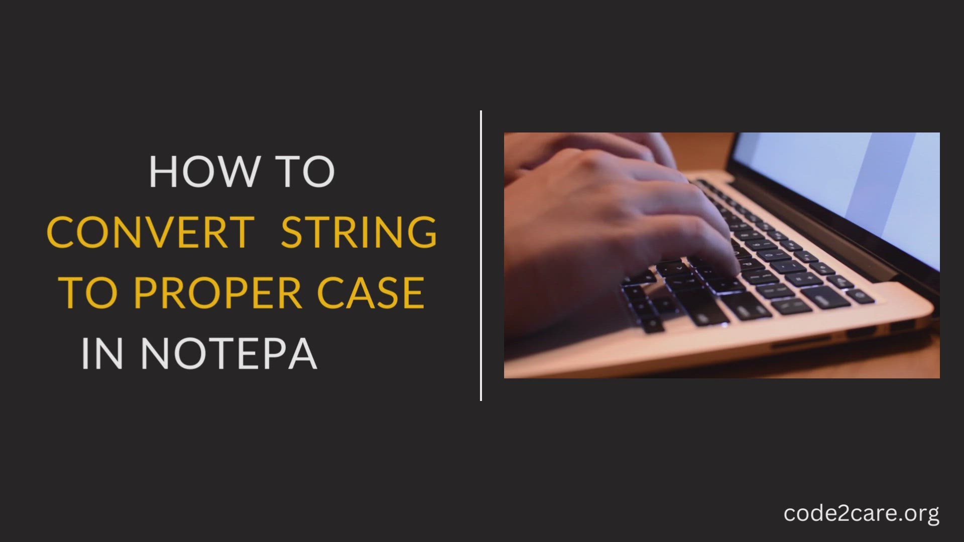 'Video thumbnail for How to convert string to proper case in Notepad++'