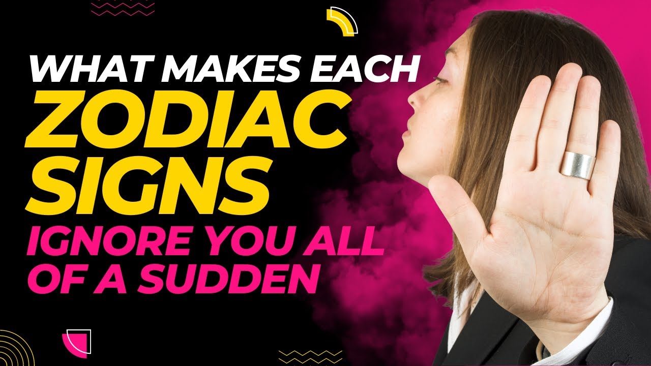 Video thumbnail for What Makes Each Astrology Sign Ignore You All Of A Sudden