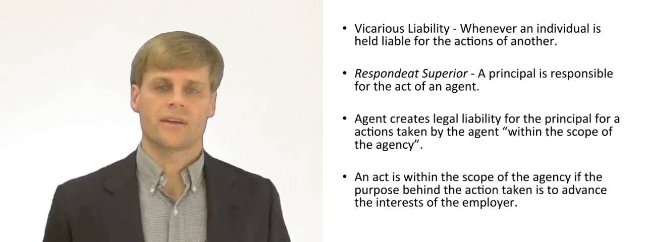 'Video thumbnail for Principal Liable for Torts of an Agent'