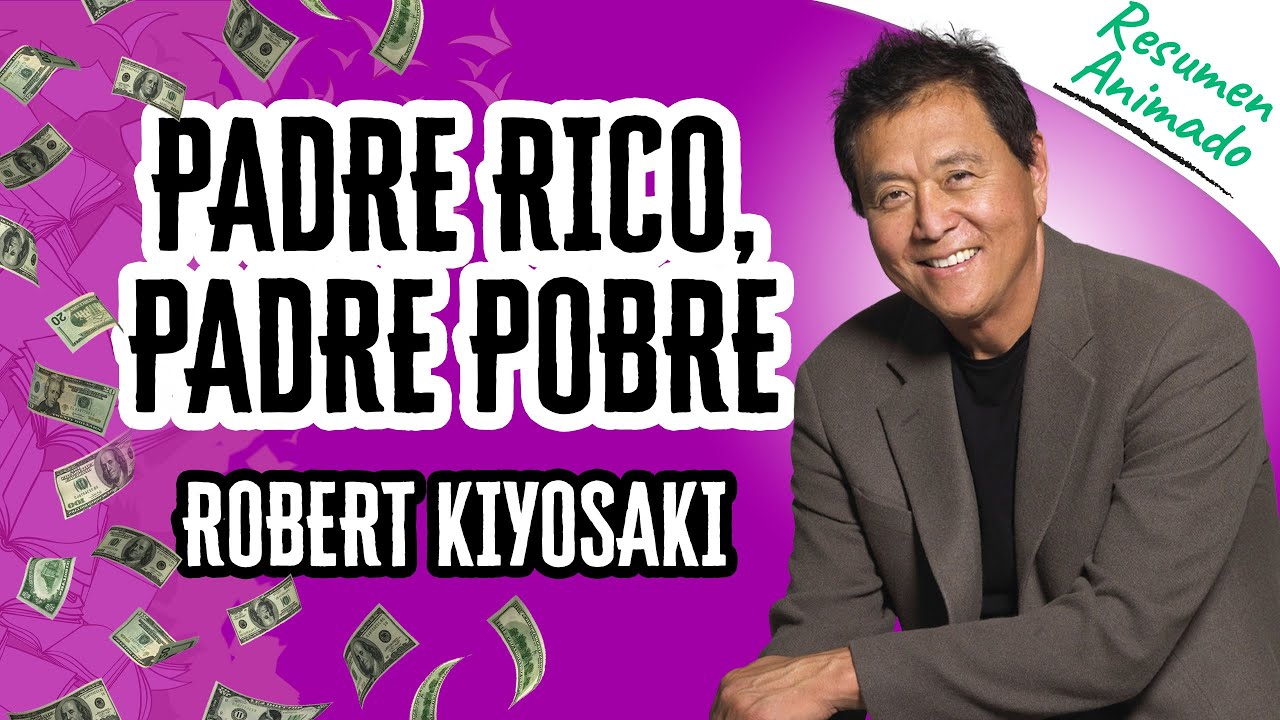 Video thumbnail for Padre Rico Padre Pobre por Robert Kiyosaki  | Resúmenes de Libros