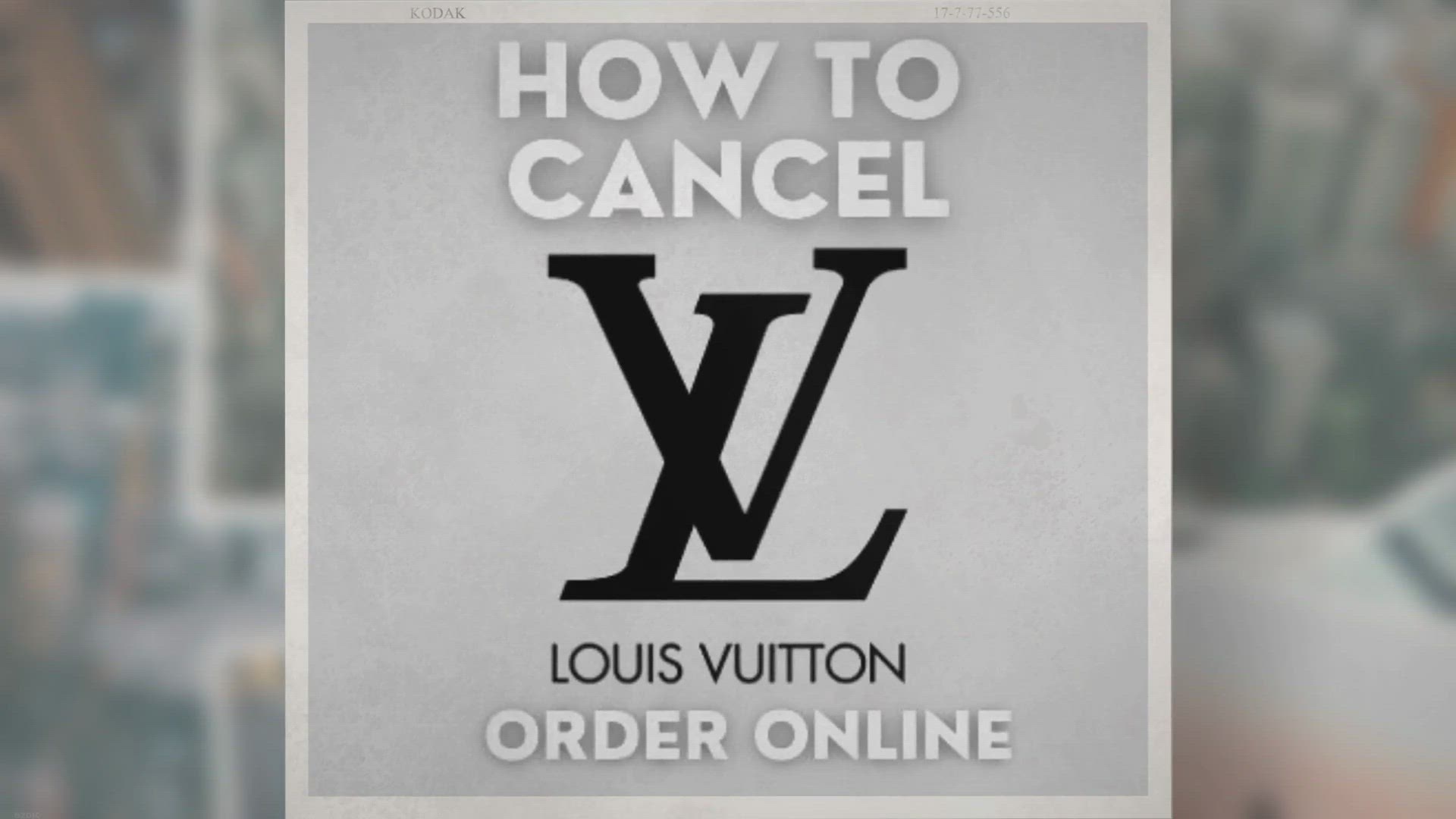 Video thumbnail for How To Cancel Louis Vuitton Order Online | LV Support