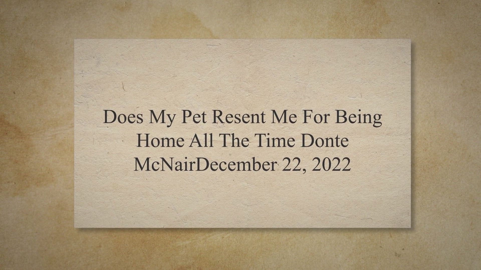 Video thumbnail for Does My Pet Resent Me For Being Home All The Time