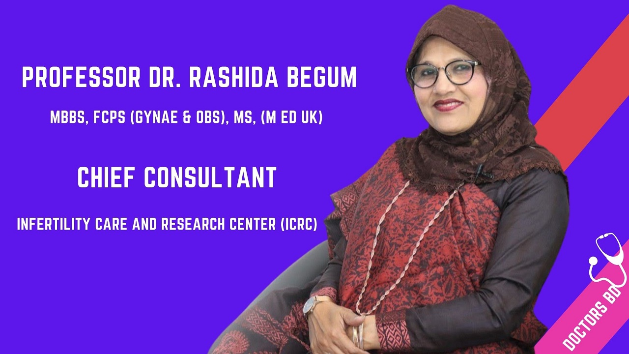 Video thumbnail for Professor Dr. Rashida Begum Infertility, Gynae & Obs Specialist