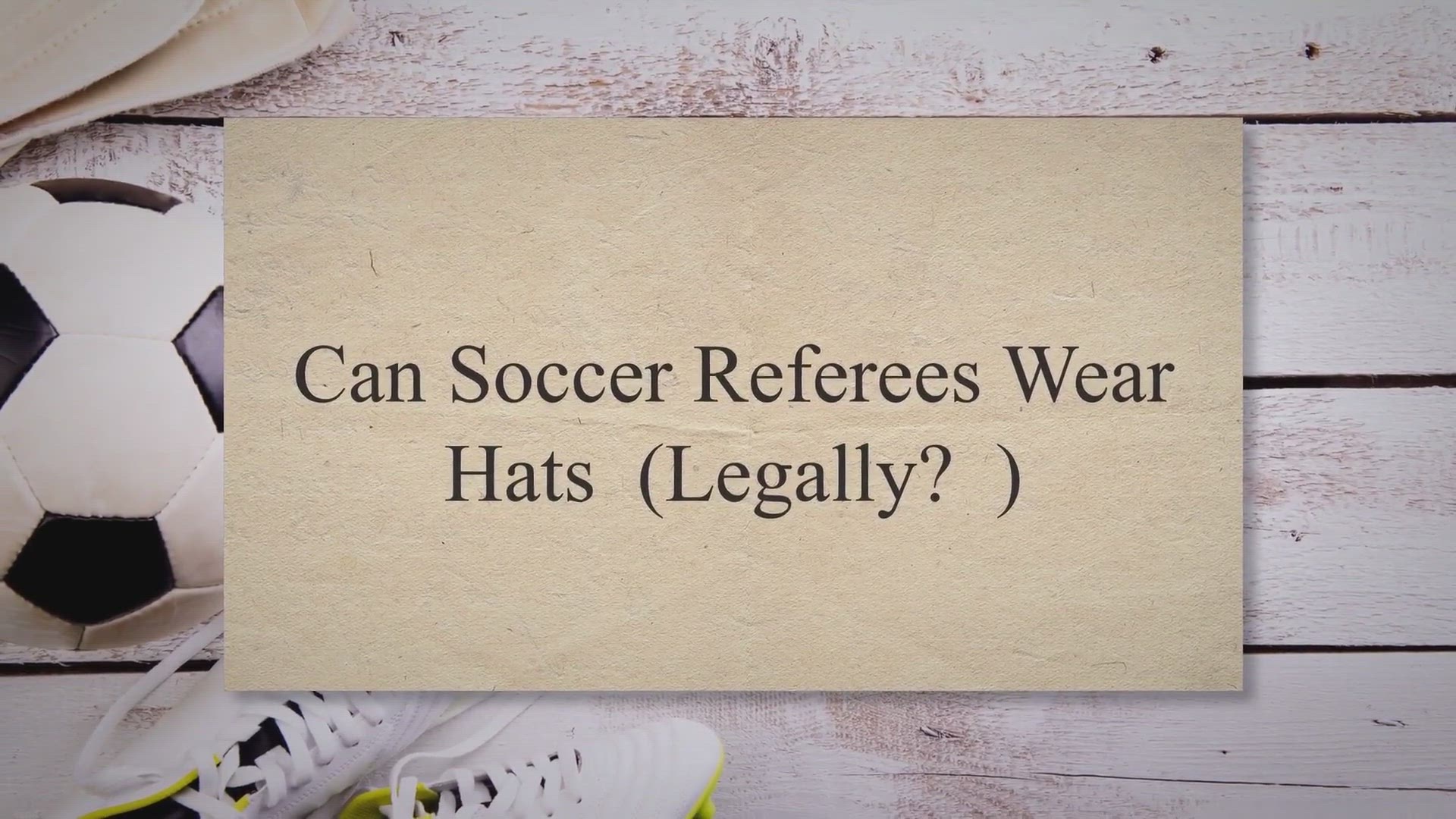 Video thumbnail for Can Soccer Referees Wear Hats (Legally?)