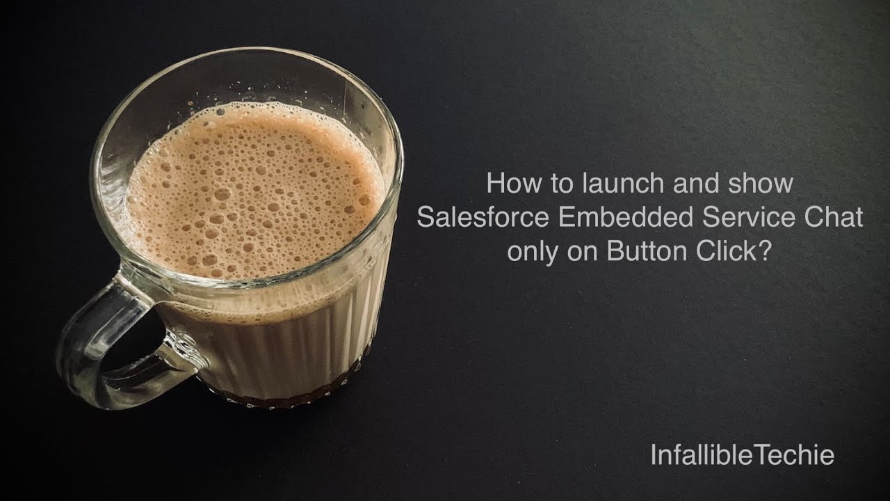 'Video thumbnail for Launch and show Salesforce Embedded Service Chat only on Button Click'