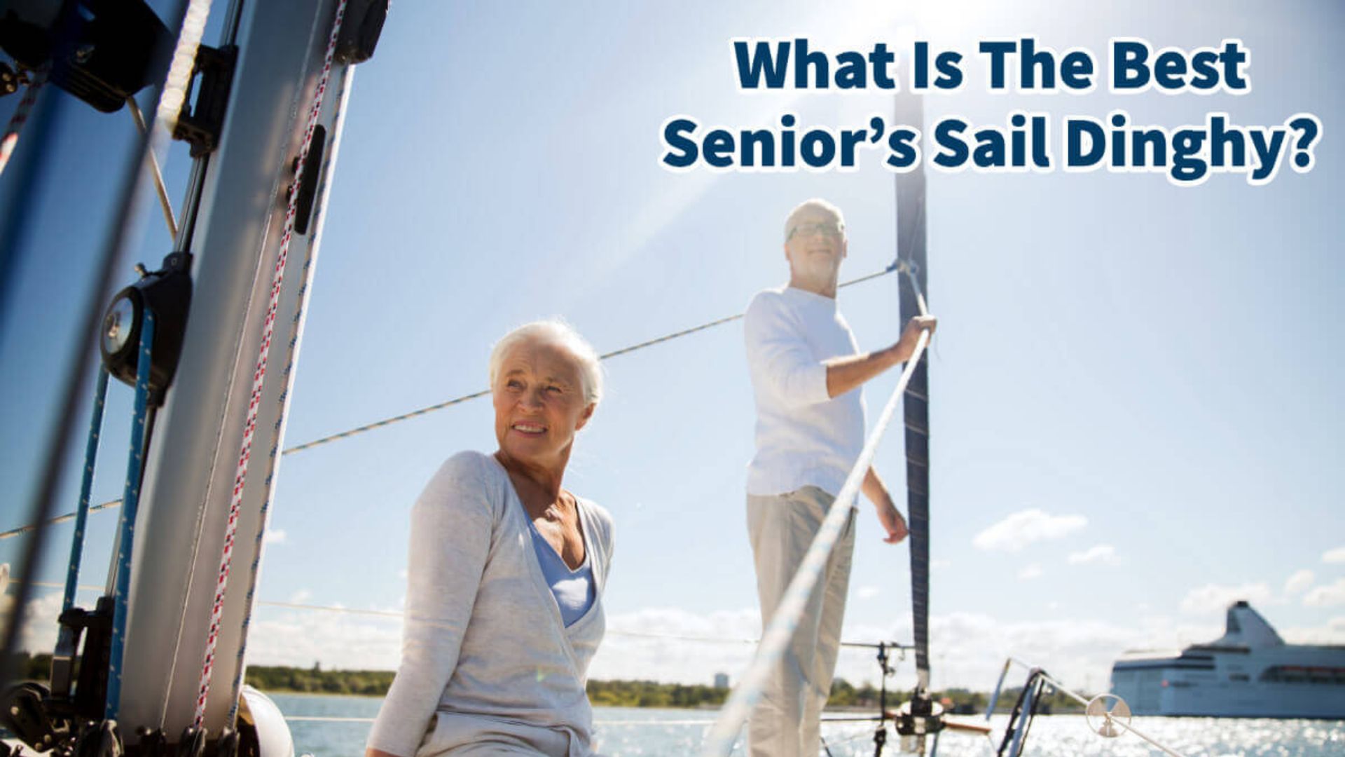 'Video thumbnail for What Is The Best Senior’s Sail Dinghy?'