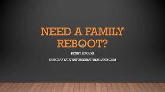 Video thumbnail for Does your family need a reboot?