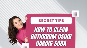 'Video thumbnail for How to Clean Bathroom Using Baking Soda?  Dos and Don’ts'