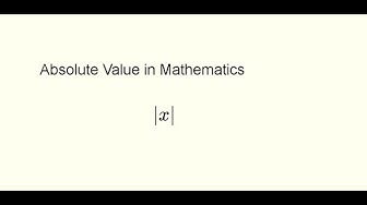 'Video thumbnail for Absolute Value in Mathematics'