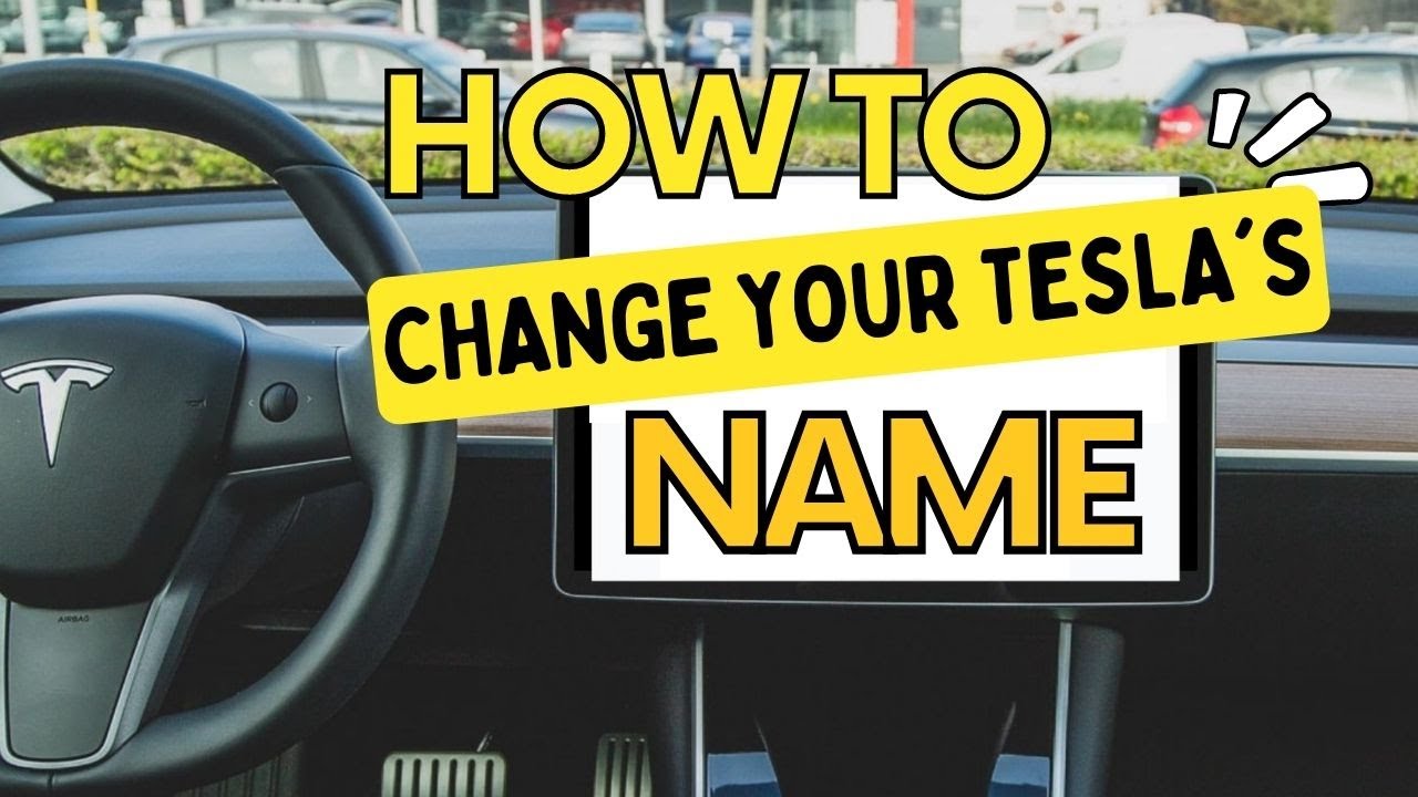 'Video thumbnail for How To Change Your Telsa Name'