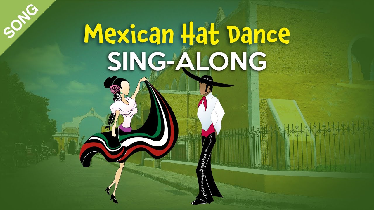 'Video thumbnail for Mexican Hat Dance (English) [SONG] | Nursery Rhymes Sing-Along with Lyrics'