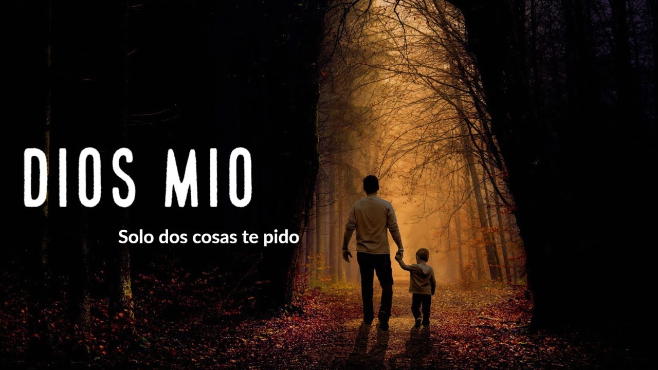'Video thumbnail for Solo dos cosas te pido'