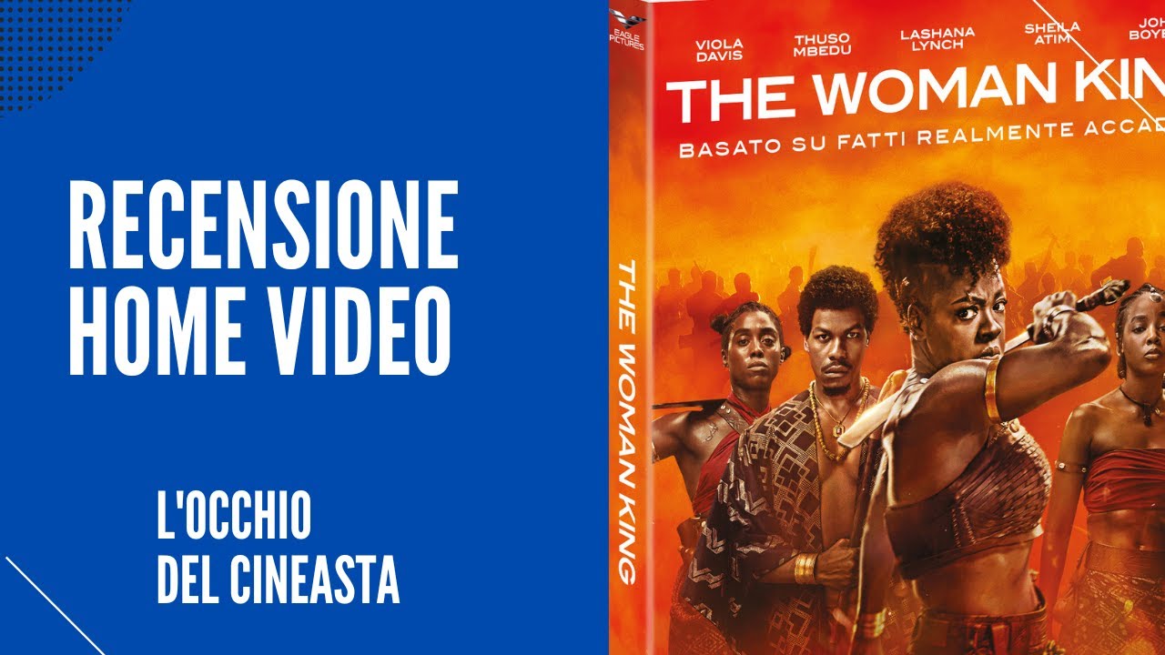 'Video thumbnail for Unboxing/recensione dell'edizione Dvd di The Woman King (2022). Edizione Marzo 2023 - Eagle Pictures'