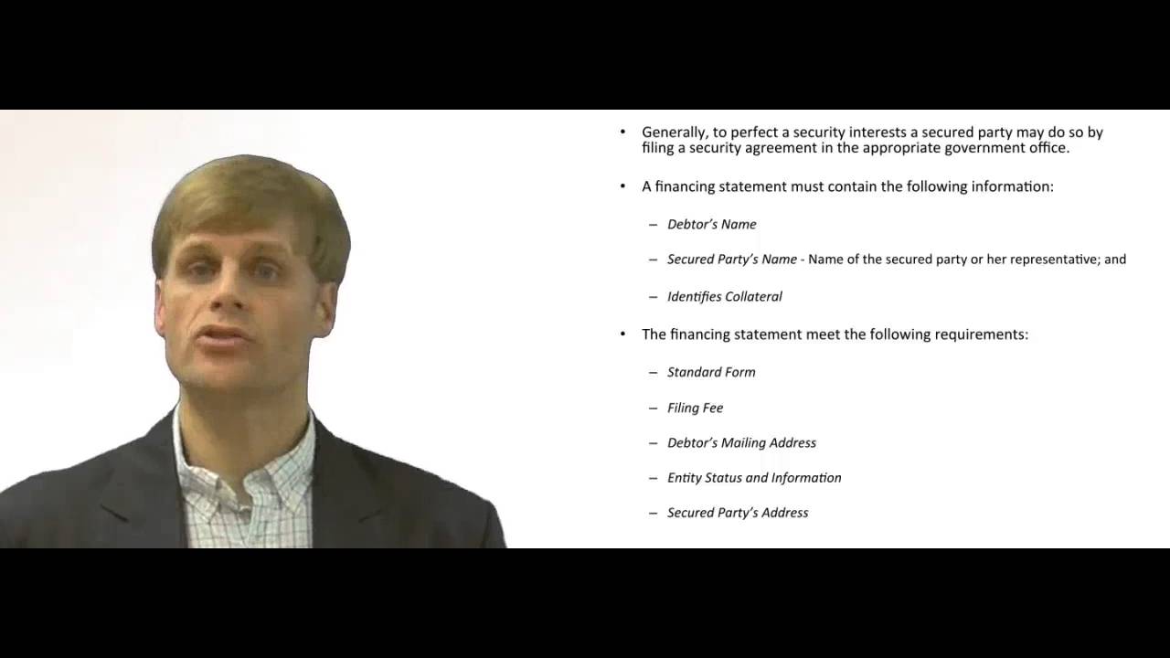 'Video thumbnail for Perfecting a Security Interest by Filing a Financing Statement'