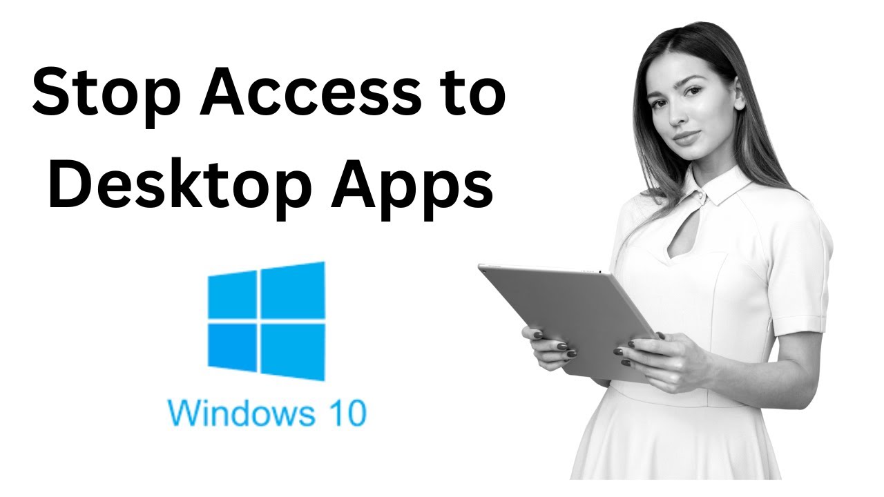 'Video thumbnail for How to Stop Access to Desktop Apps in Windows 10?'