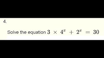 'Video thumbnail for Solve the Exponential Equation  3 * 4^x + 2^x = 30  - Grade 12'
