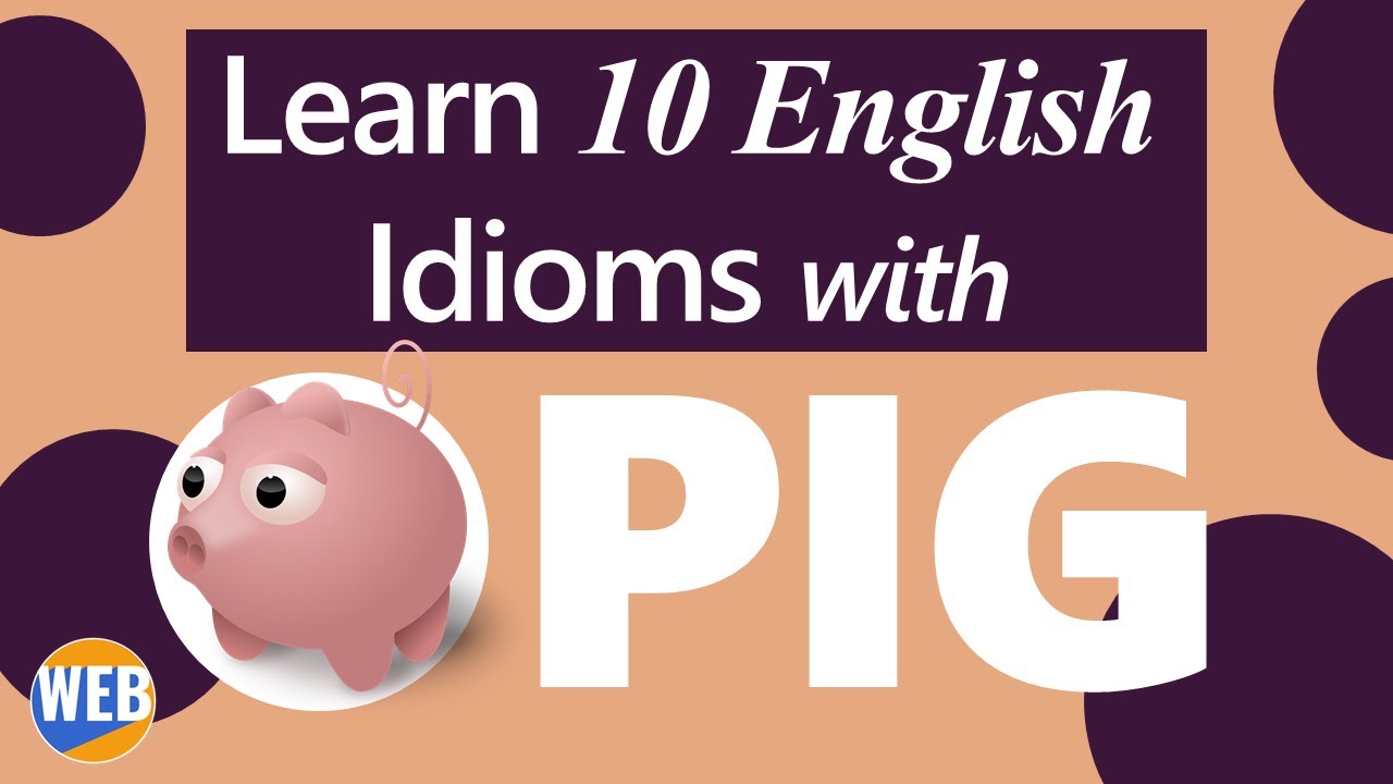 'Video thumbnail for 10 π·Pig Idioms in English (Learn FAST)'