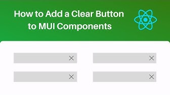 Video thumbnail for Add a Clear Button to MUI TextField, Input, Autocomplete, and Select