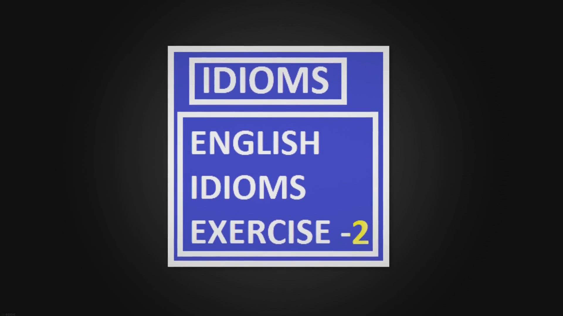 'Video thumbnail for English idioms Exercise-2'