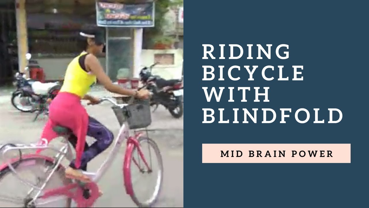 'Video thumbnail for Riding Bicycle with Blindfold - Mid Brain Power'