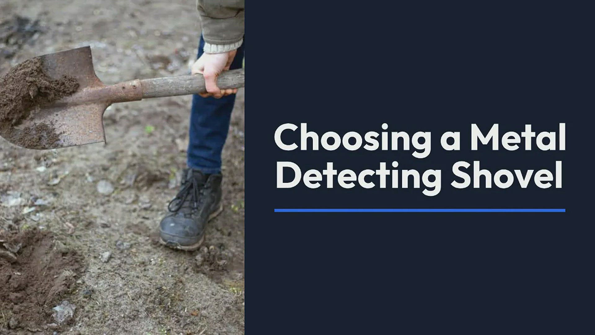 Video thumbnail for Choosing a Metal Detecting Shovel