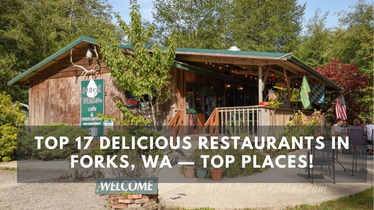 'Video thumbnail for Top 17 Delicious Restaurants in Forks, WA — Top Places!'