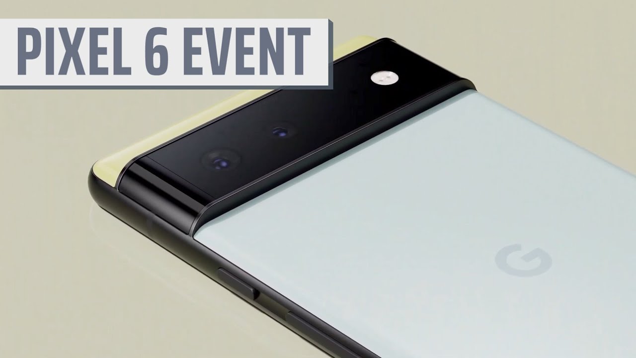 Video thumbnail for Google Pixel 6 Fall Launch Event In Under 13 Minutes