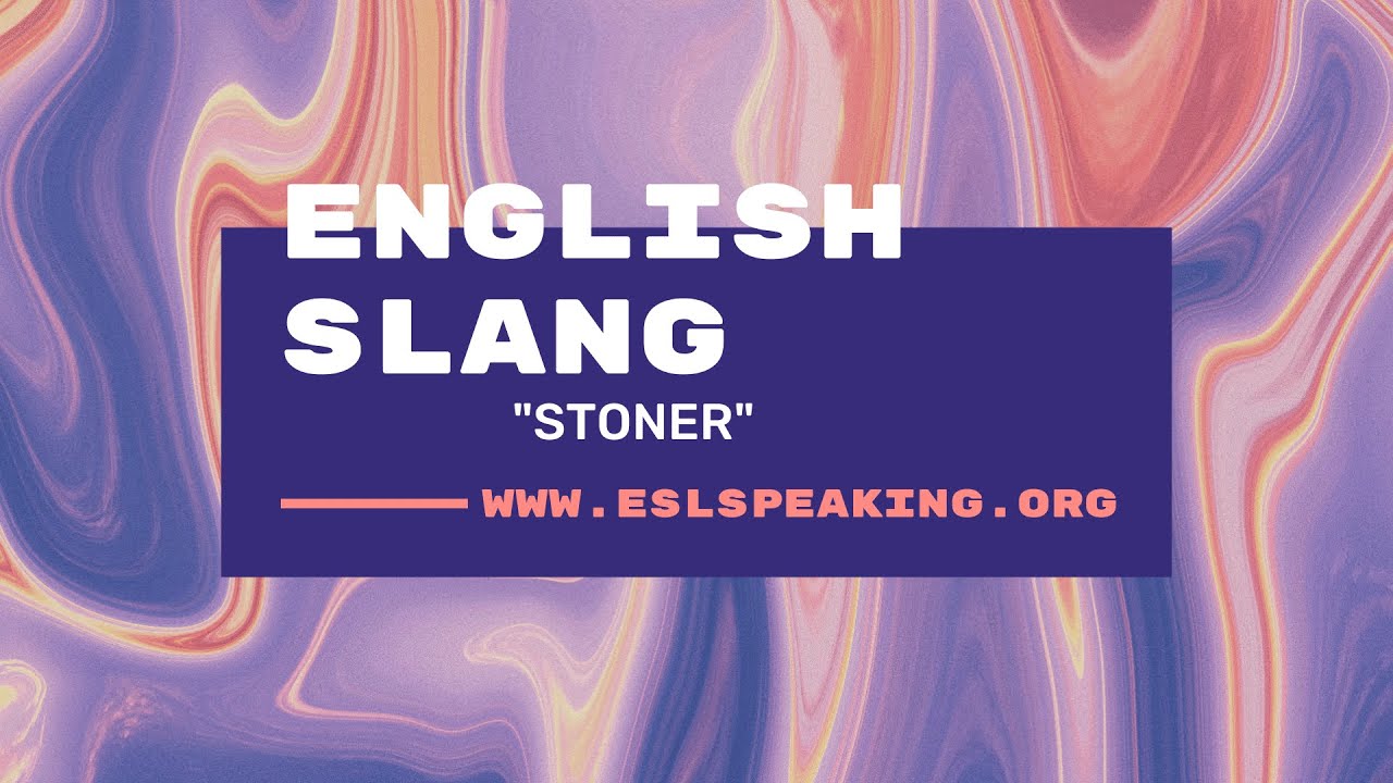 'Video thumbnail for Stoner (English Slang Expression) | Learn American English in 1 Minute a Day'