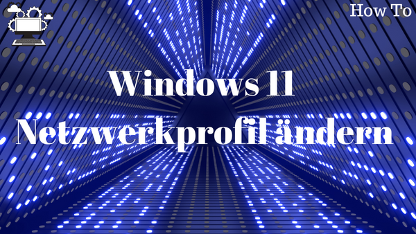 'Video thumbnail for Was sind Netzwerkprofile unter Windows und wie konfiguriert man diese?'