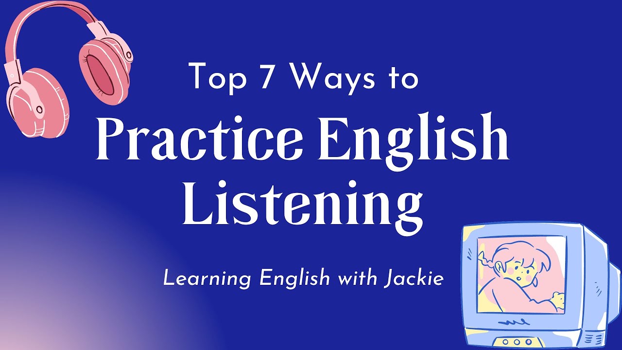 'Video thumbnail for How to Practice English Listening | 7 tips for learning English to pass ielts, toefl, or toeic test'