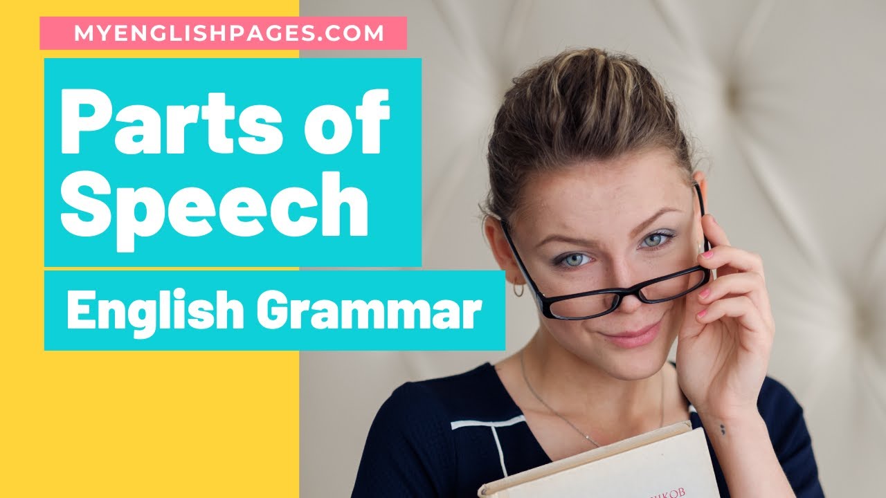 'Video thumbnail for The Parts of Speech in English Grammar - with Examples'