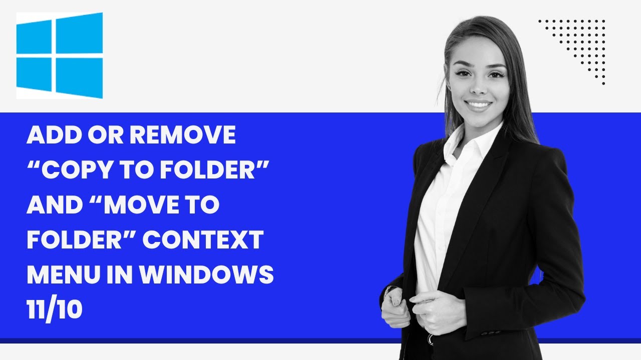 'Video thumbnail for Add or Remove “Copy To folder” and “Move To folder” Context Menu in Windows 11 or 10'