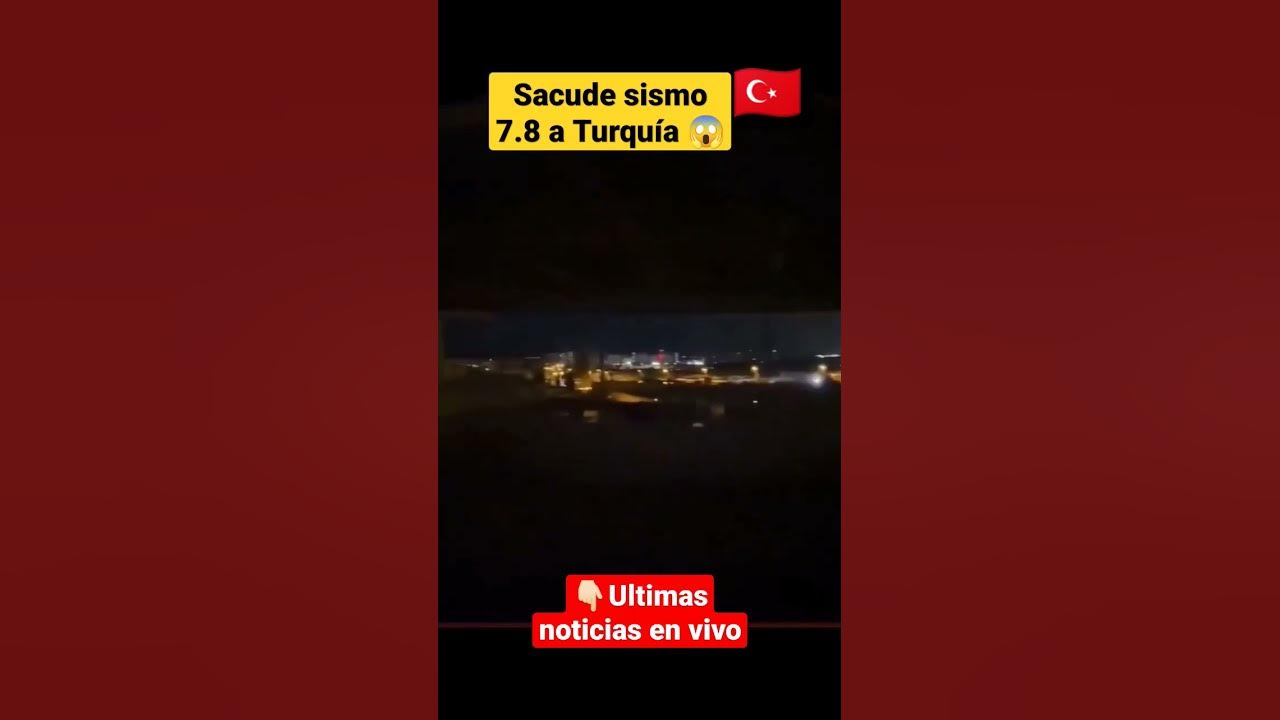 Video thumbnail for #1 Sacude #sismo 7.8 a #Turquia #Shorts 😰😥😭🤕😱😱