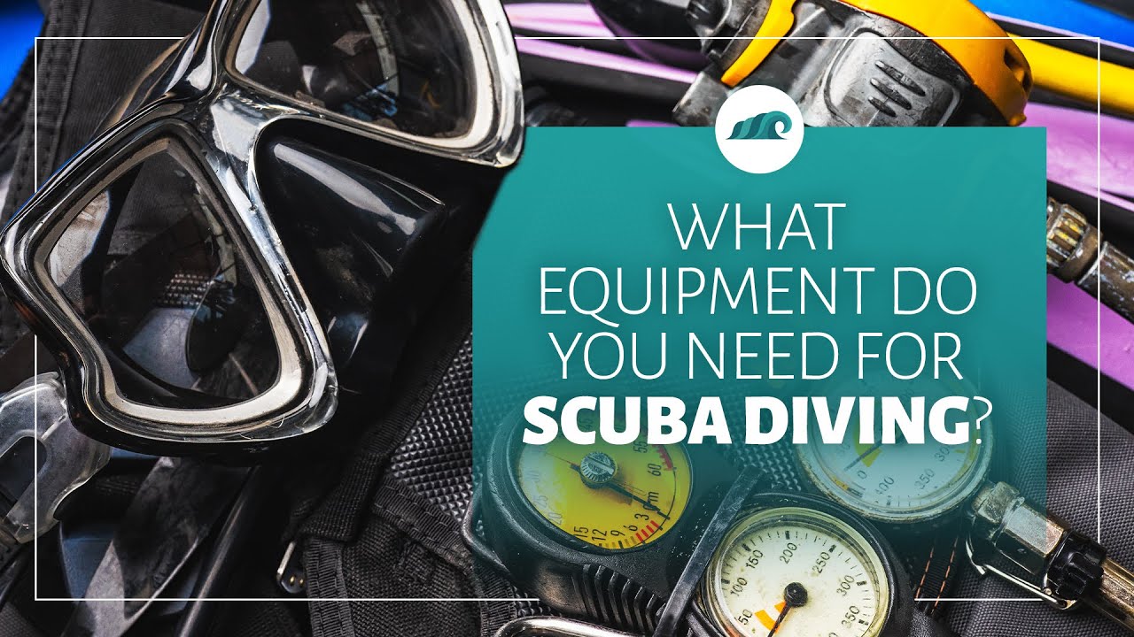 Video thumbnail for What Equipment Do You Need For Scuba Diving?