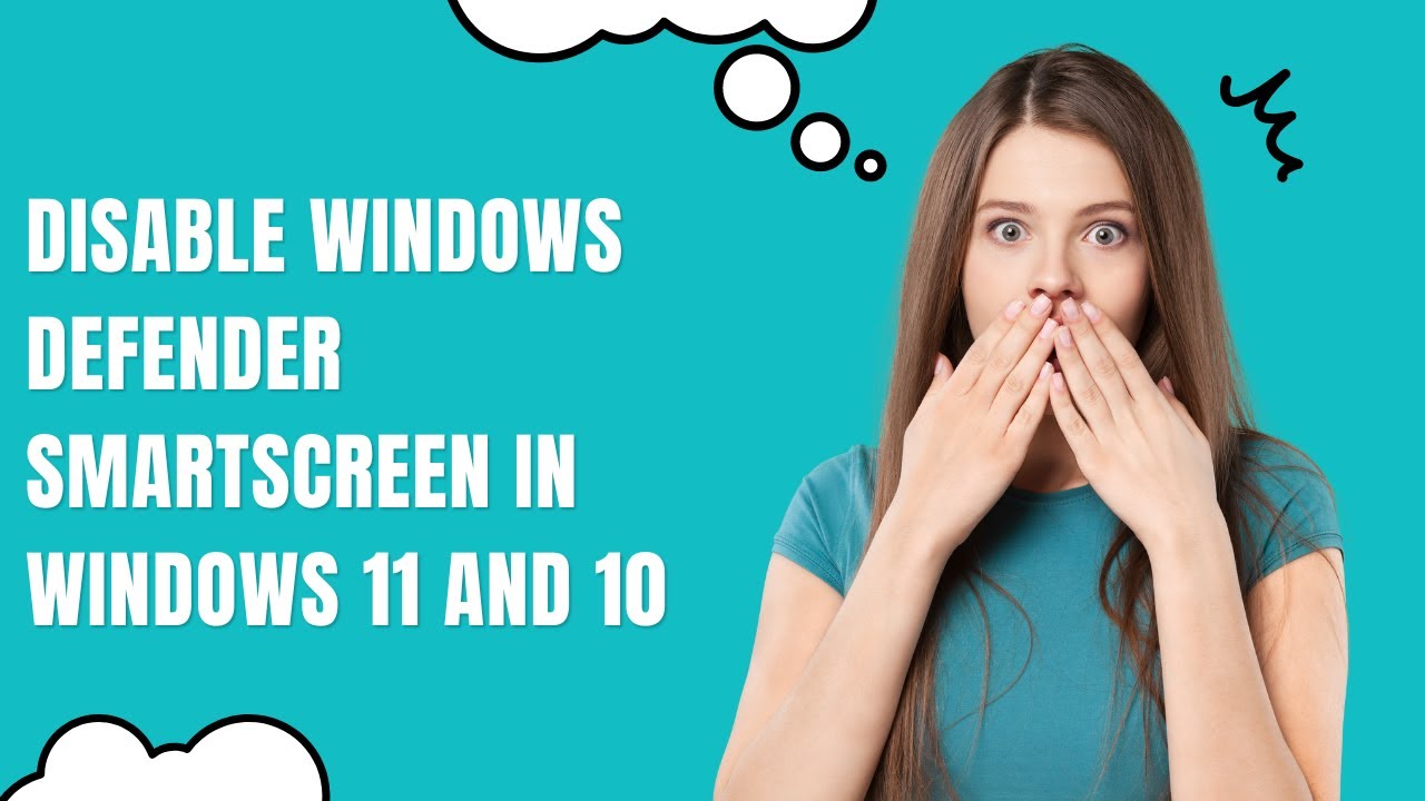 'Video thumbnail for Disable Windows Defender SmartScreen in Windows 11 and 10'