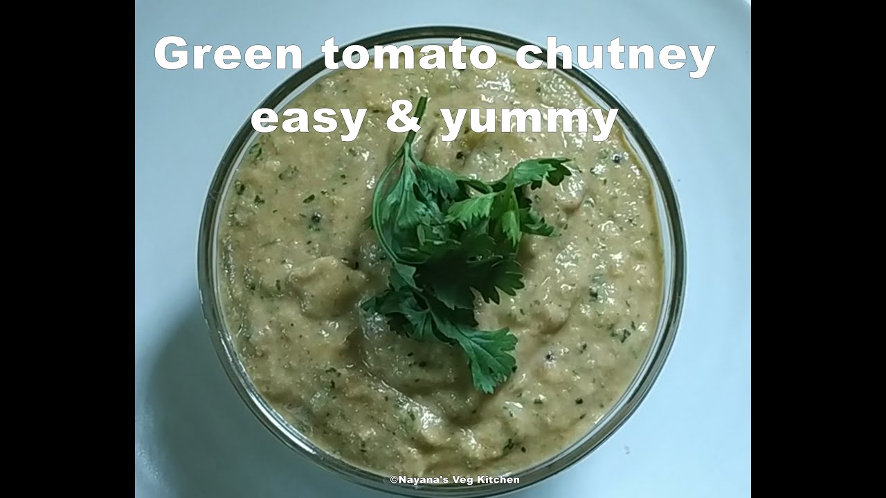 'Video thumbnail for Easy yummy green tomato chutney for idly, dosa, uttappa, poori, chapati etc. Nayana's veg kitchen'